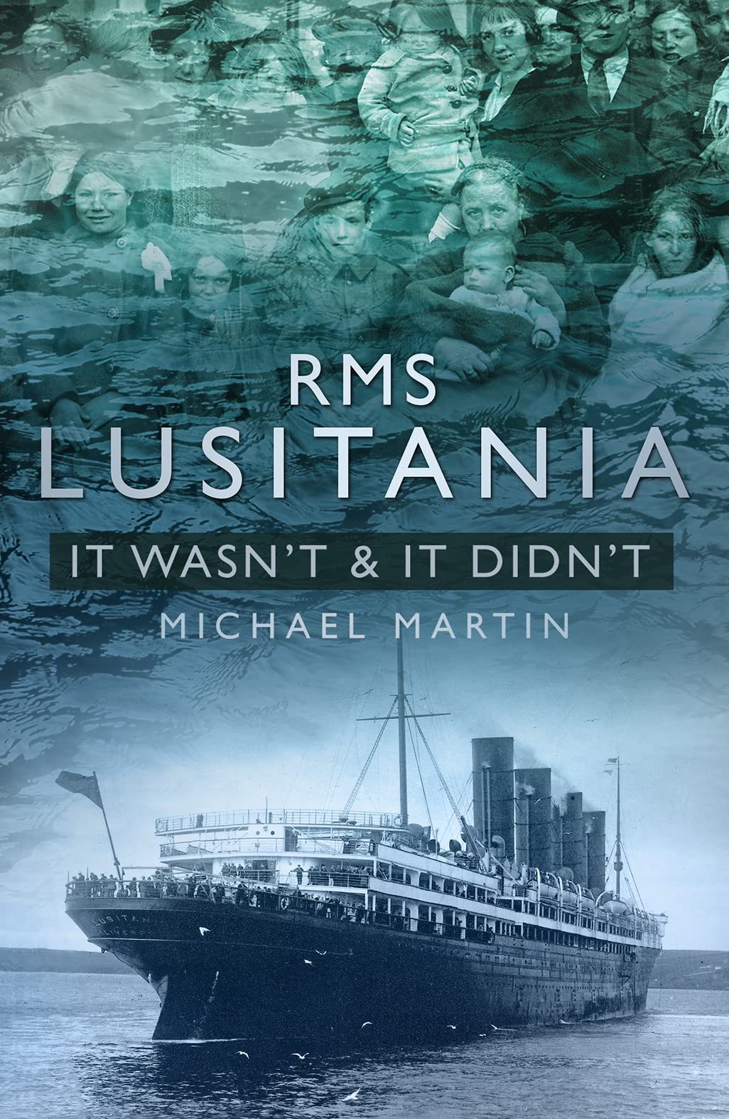 RMS Lusitania By Michael Martin