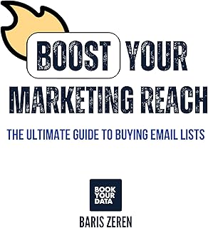 The Ultimate Guide to Buying Email Lists: Boost Your Marketing Reach