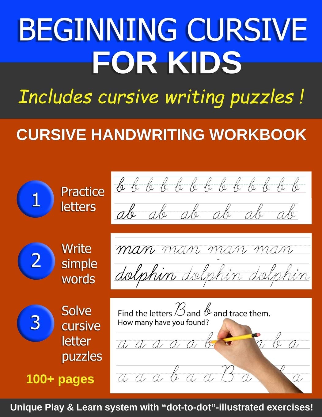 Beginning Cursive For Kids: Cursive Handwriting Book for Beginners; More than 100 pages, including Handwriting Puzzles