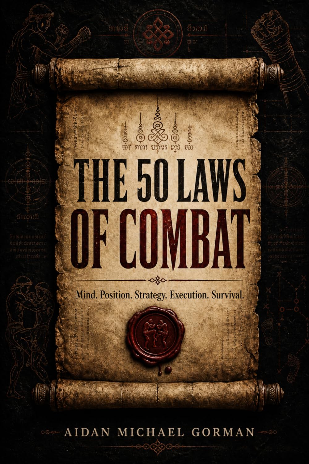 The 50 Laws of Combat: A Fighter’s Manual for Strategy, Discipline, and Survival