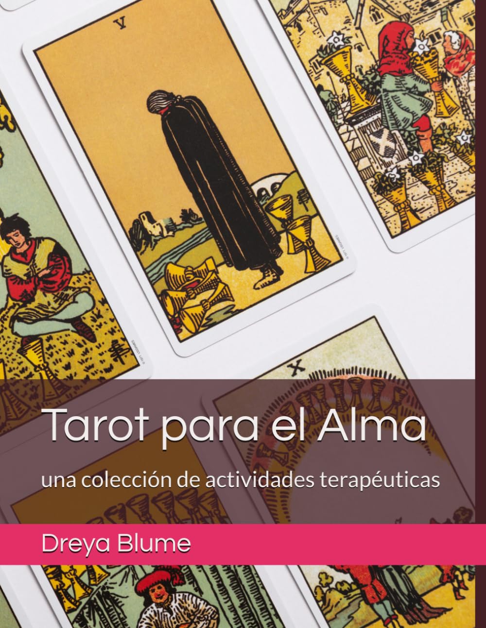 Tarot para el Alma: una colección de actividades terapéuticas