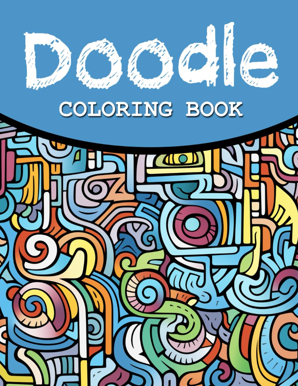 Doodle coloring book: Relaxing and stress relieving activity for teens and adults (Mandalas and Patterns)