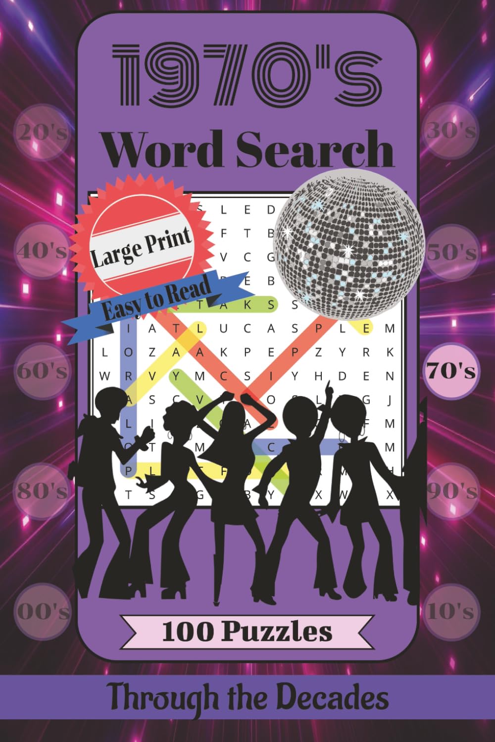1970s Word Search Puzzle Book: Large Print Nostalgic Puzzles About Disco, Television, Fashion, and Pop Culture (Through the Decades)