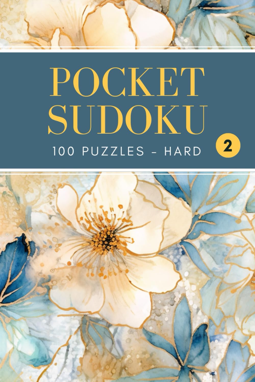 Pocket Sudoku: 100 Hard Puzzles with Solutions, Compact and Travel Size 4x6 Inches, Volume 2