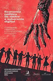 Economia Política de Dados e Soberania Digital: Conceitos, Desafios e Experiências no Mundo