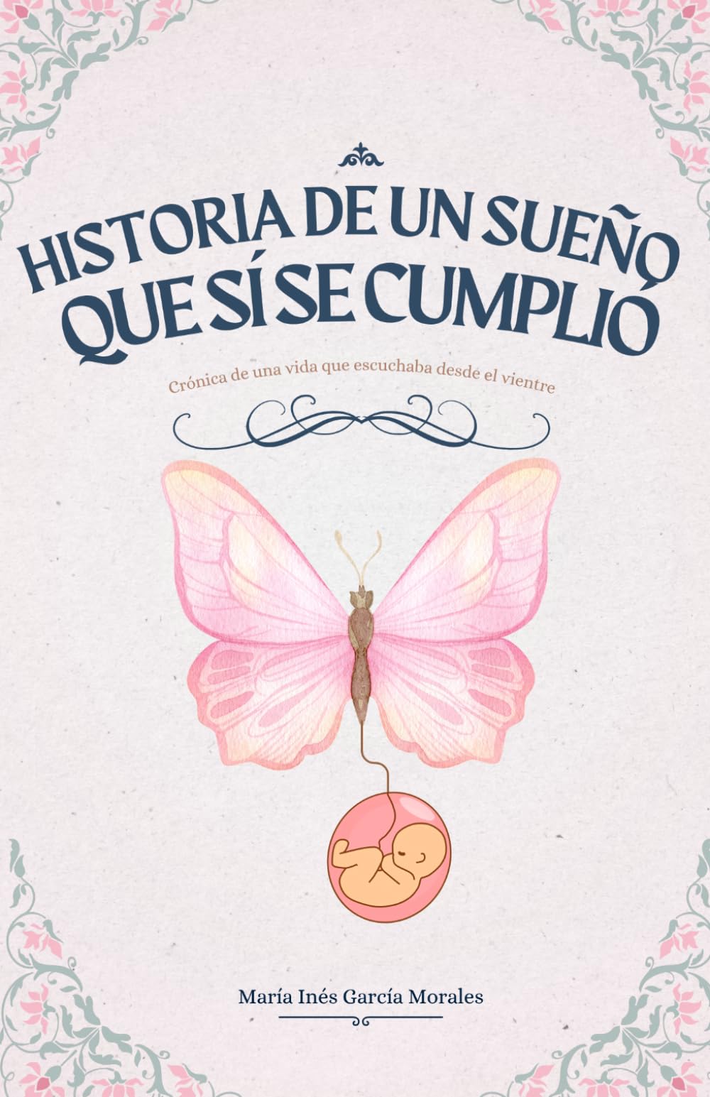 HISTORIA DE UN SUEÑO QUE SÍ SE REALIZÓ