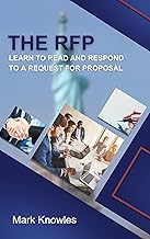 The RFP: Learn to Read and Respond to a Request for Proposal