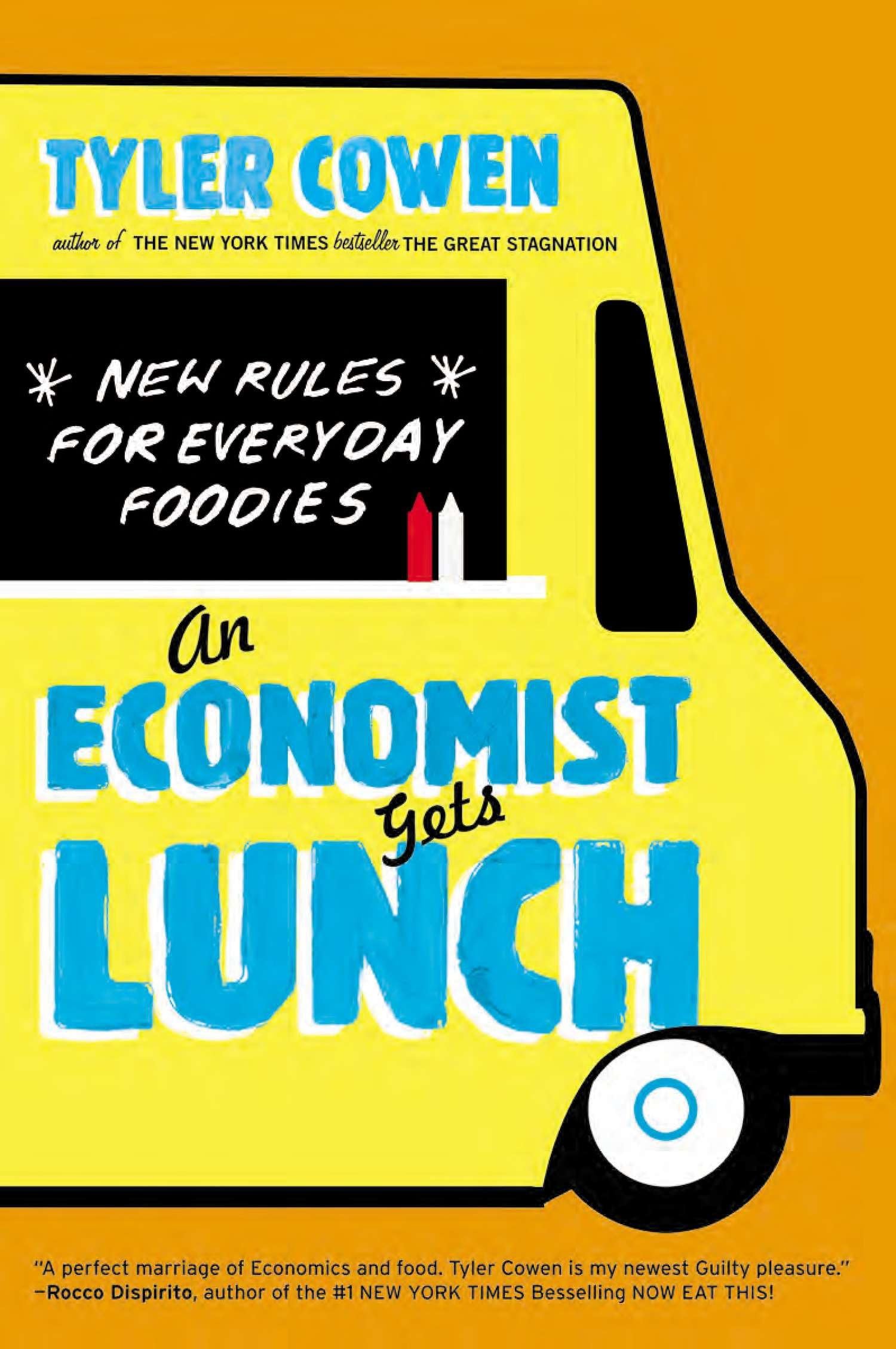 Buy An Economist Gets Lunch: New Rules for Everyday Foodies — BookShops.in
