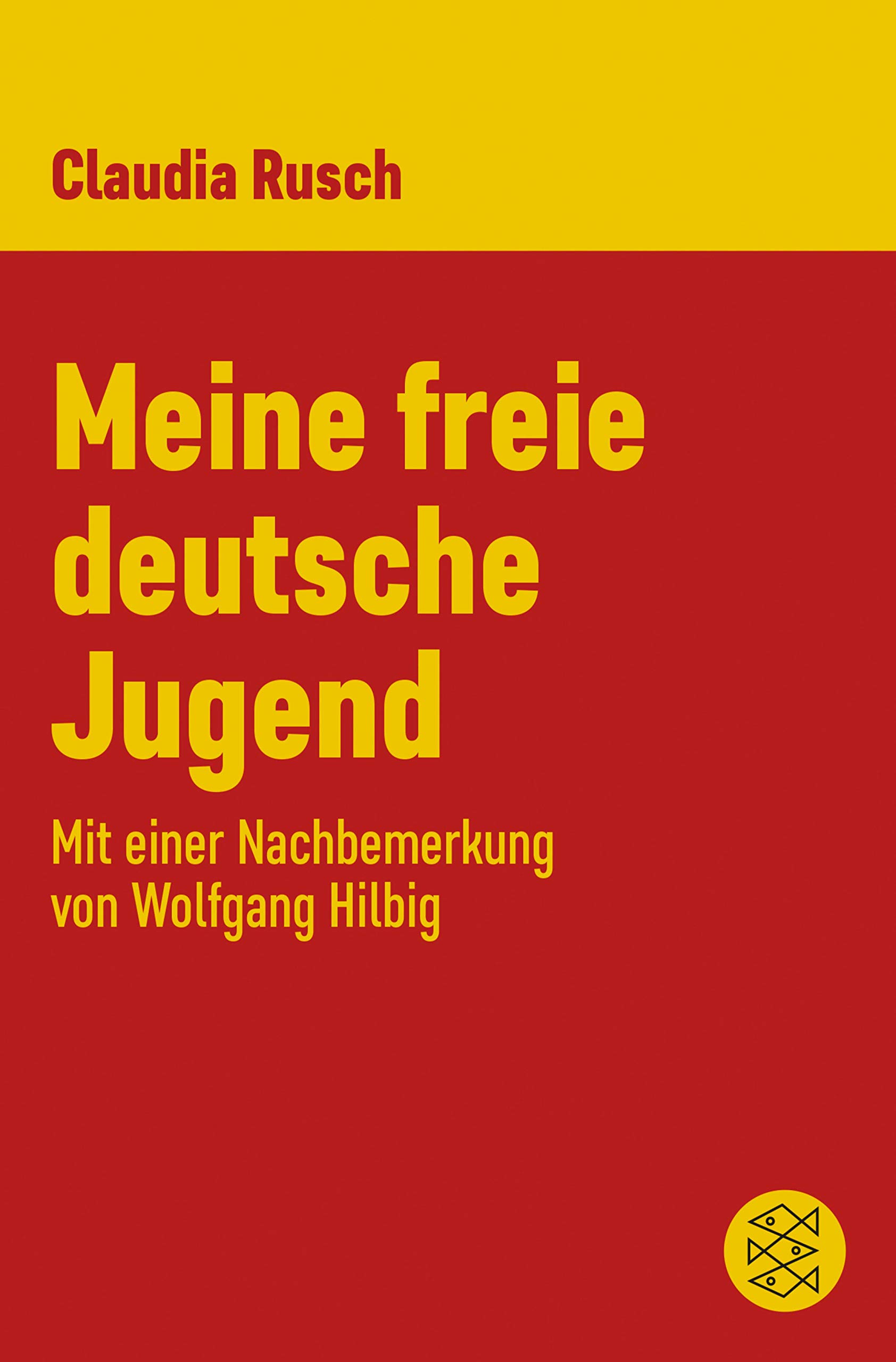Meine freie deutsche Jugend: Mit einer Nachbemerkung von Wolfgang Hilbig (German Edition)