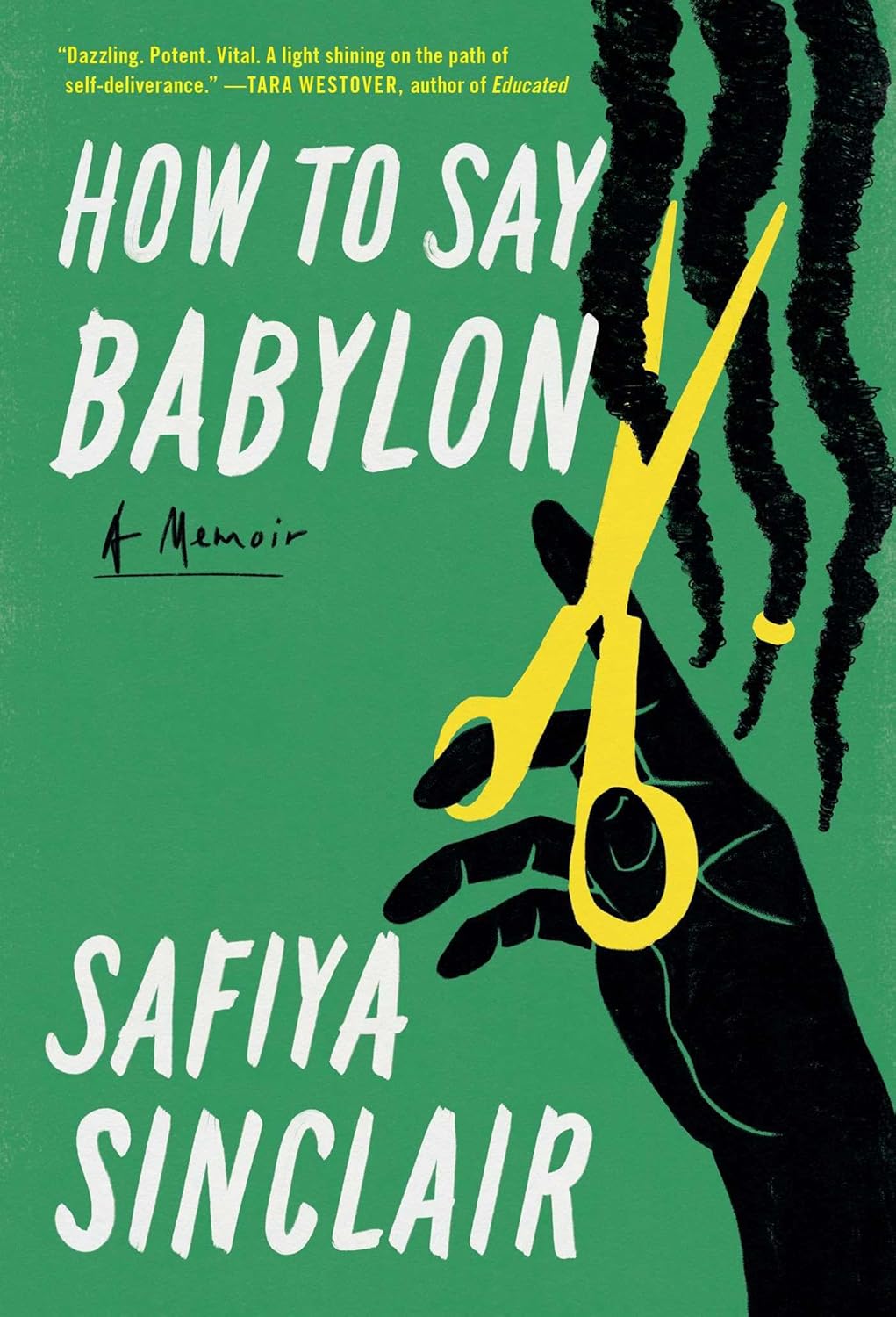 Amazon How to Say Babylon A Memoir Sinclair, Safiya Cultural