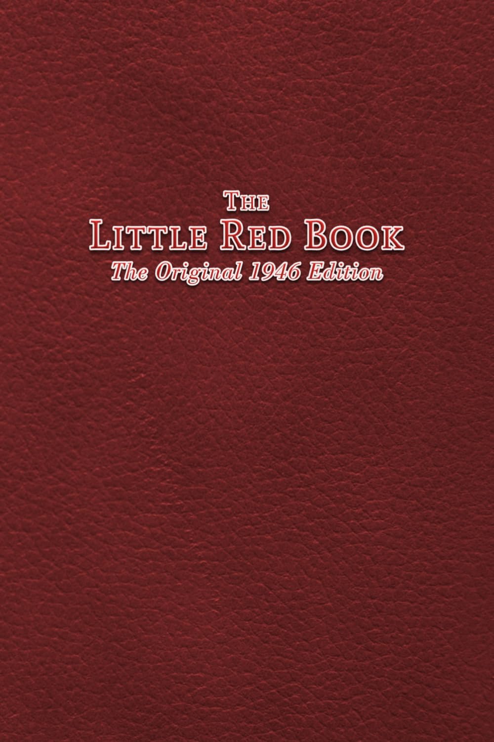 The Little Red Book: The Original 1946 Edition Paperback – 22 Aug. 2013