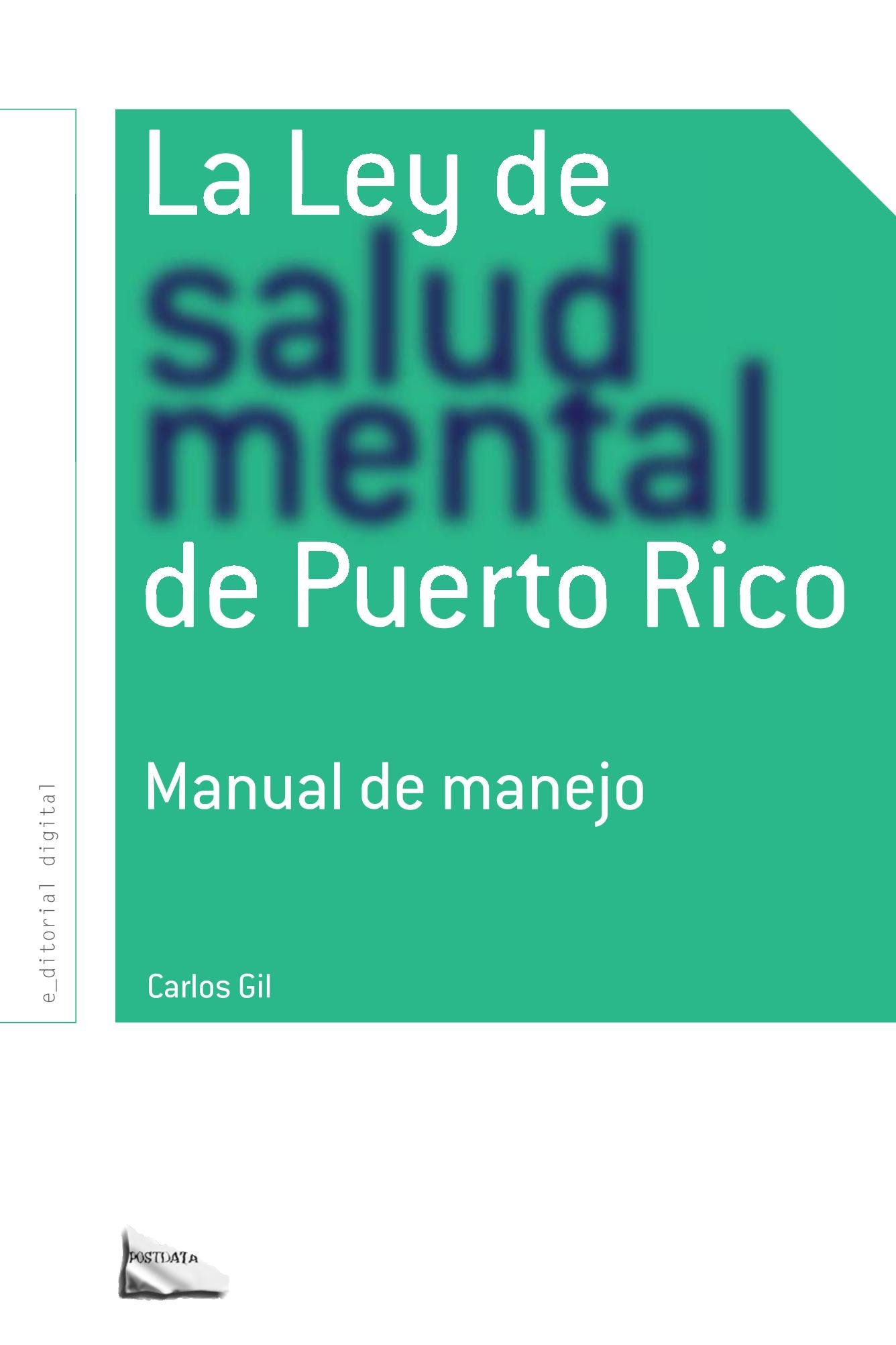 La Ley de salud mental de Puerto Rico (Spanish Edition)