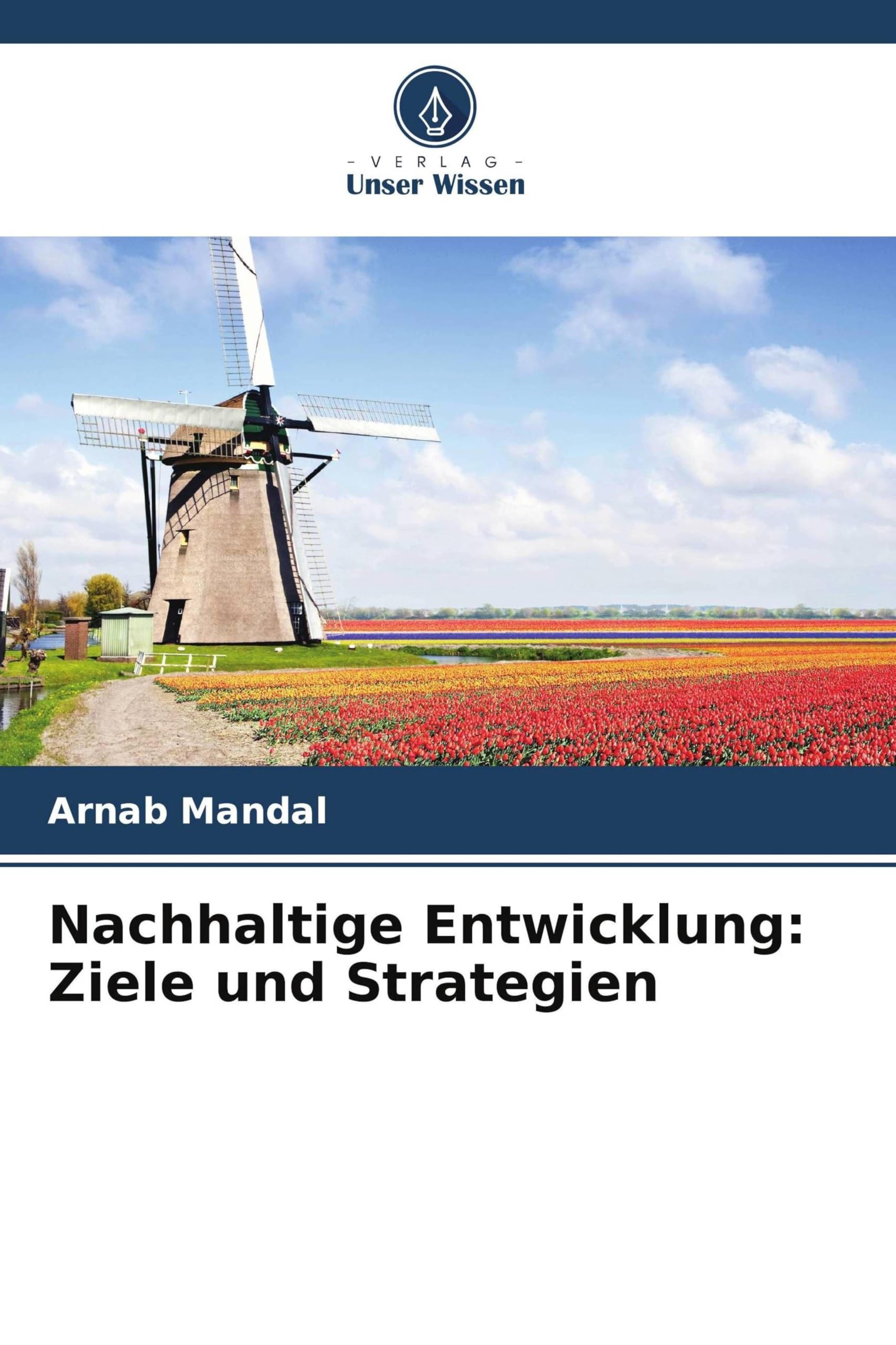Nachhaltige Entwicklung: Ziele und Strategien