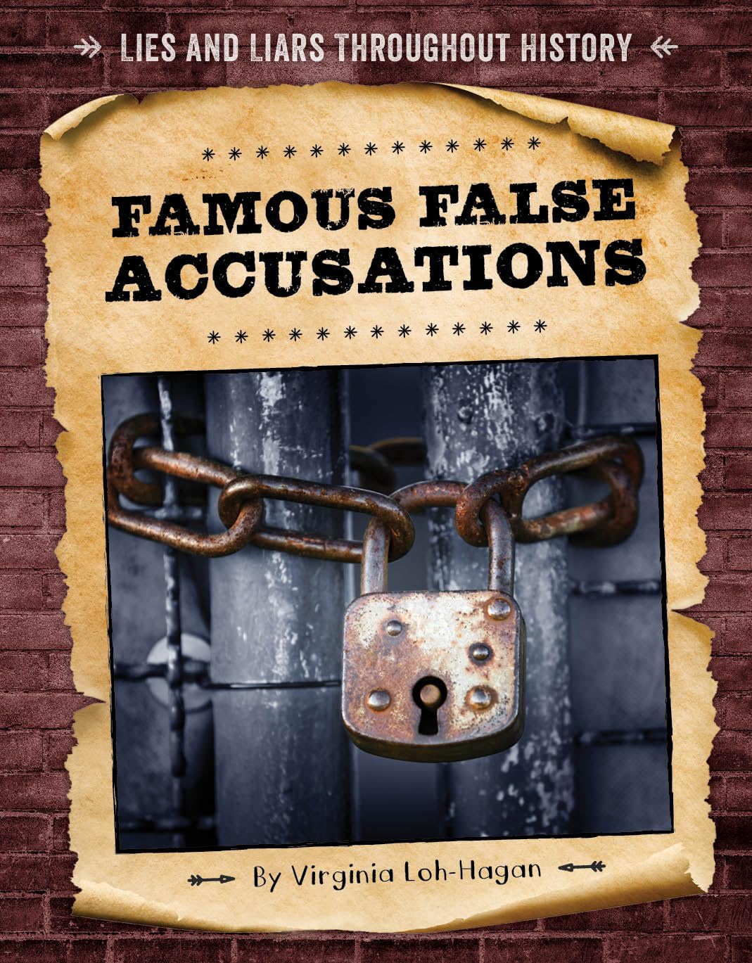 Famous False Accusations (Lies and Liars Throughout History)