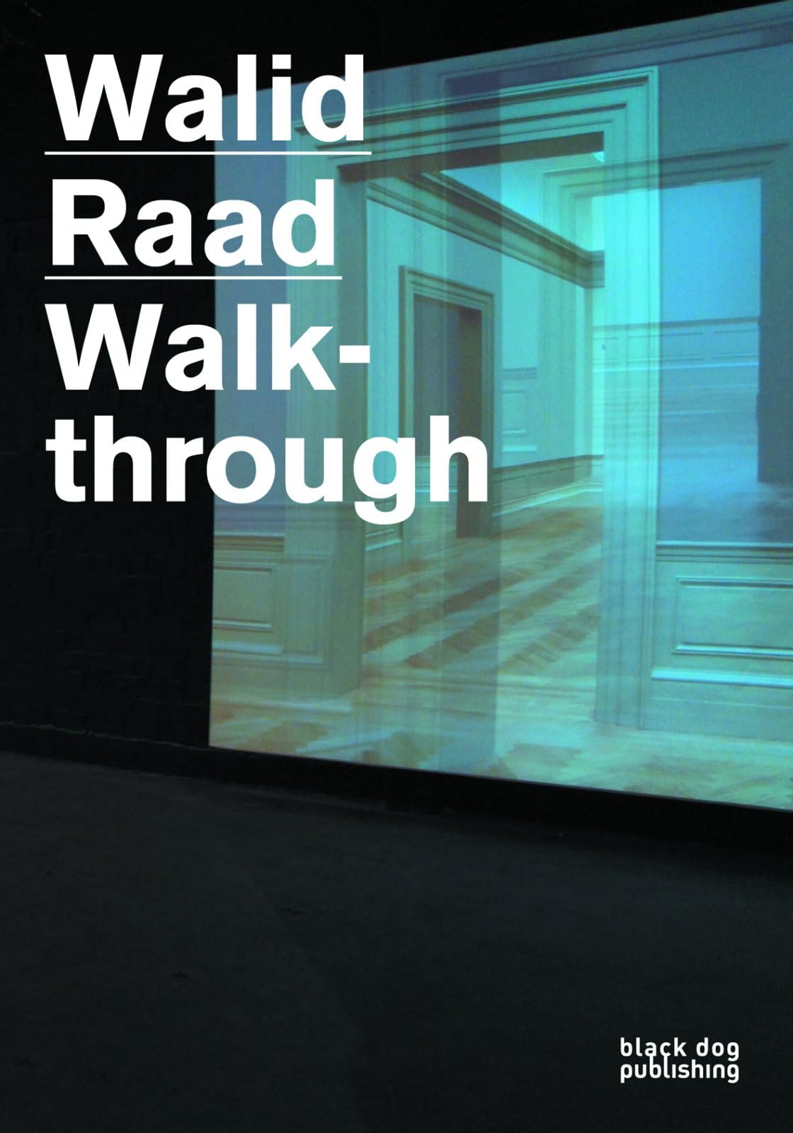 Walid Raad: Walkthrough (Collaborative, 4) Paperback – July 15, 2014