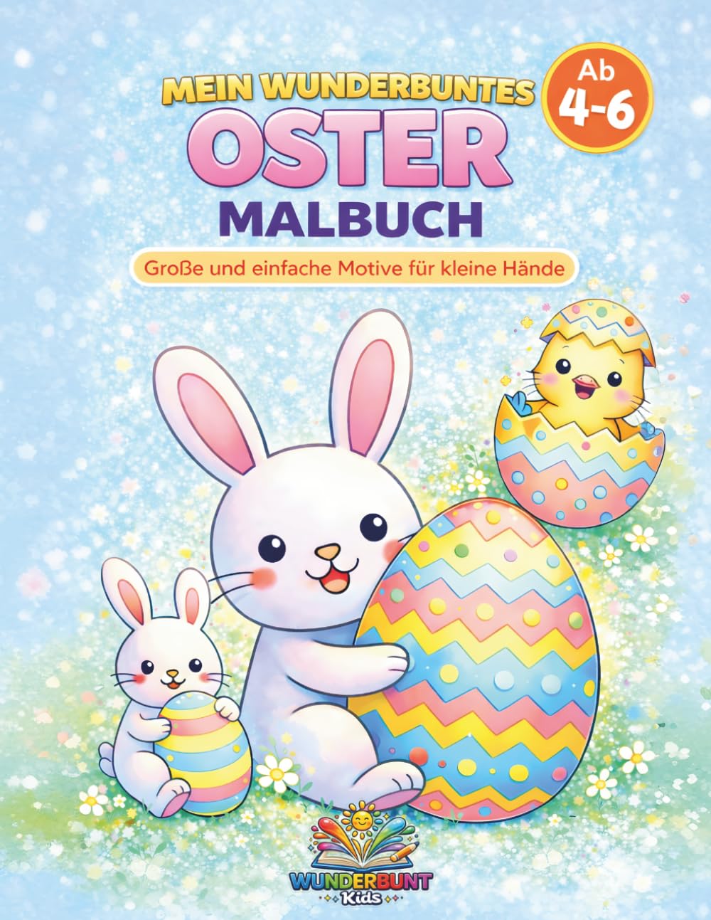 MEIN WUNDERBUNTES OSTER MALBUCH