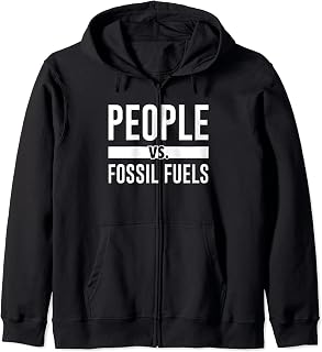 People vs Fossil Fuels Climate Protest Awareness Event Sign Zip Hoodie