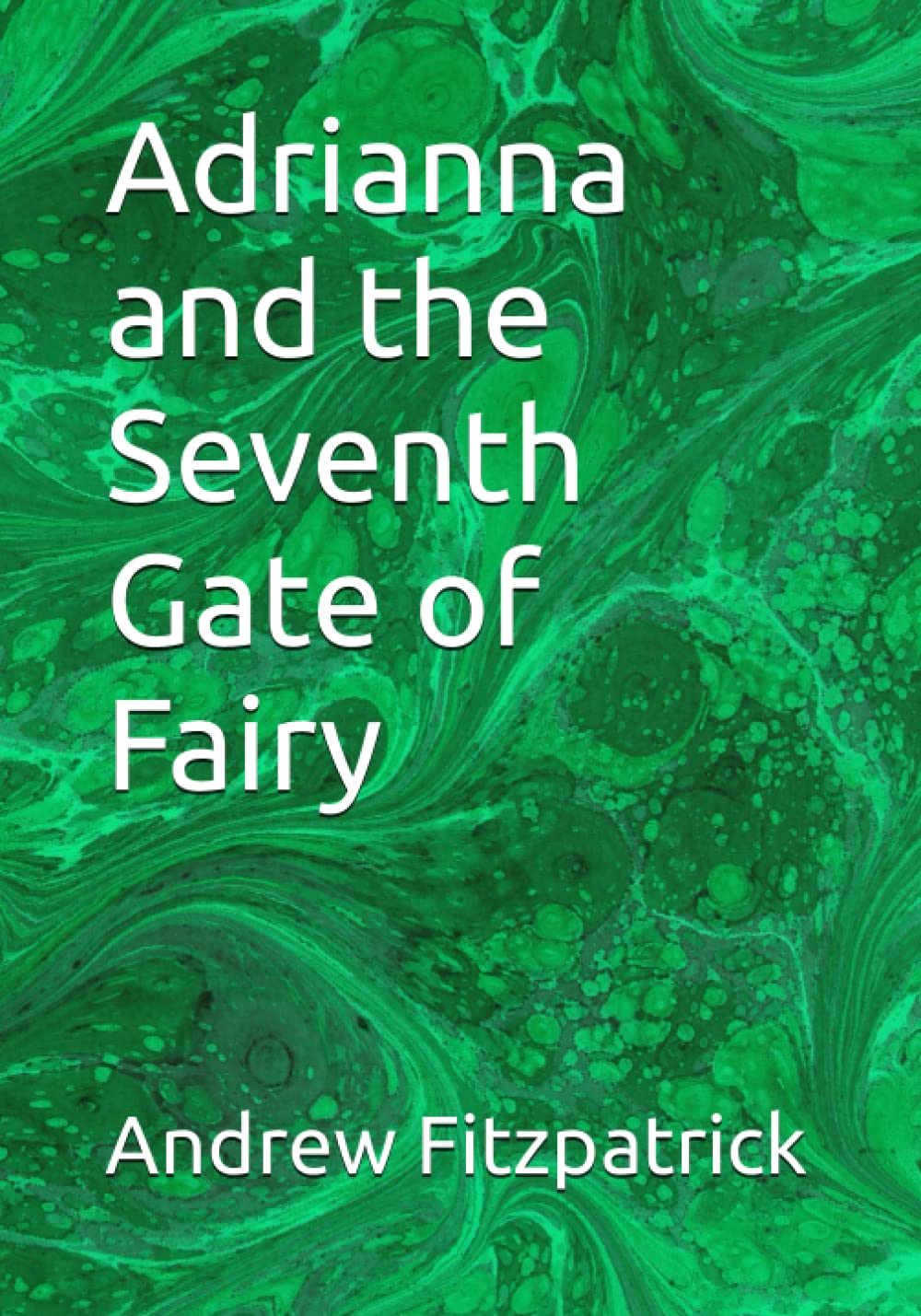 Adrianna and the Seventh Gate of Fairy