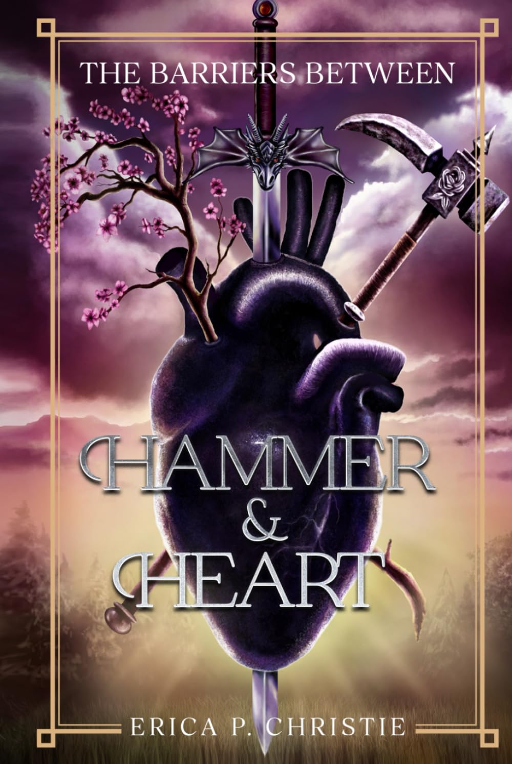 The Barriers Between Vol. 1 Hammer and Heart: Hammer and Heart