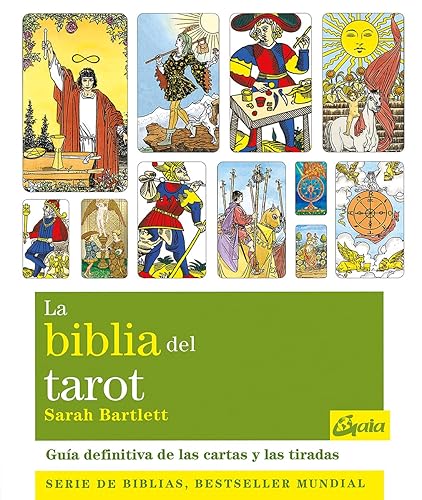 La Biblia Del Tarot: Guía definitiva de las cartas y las tiradas (Biblias)