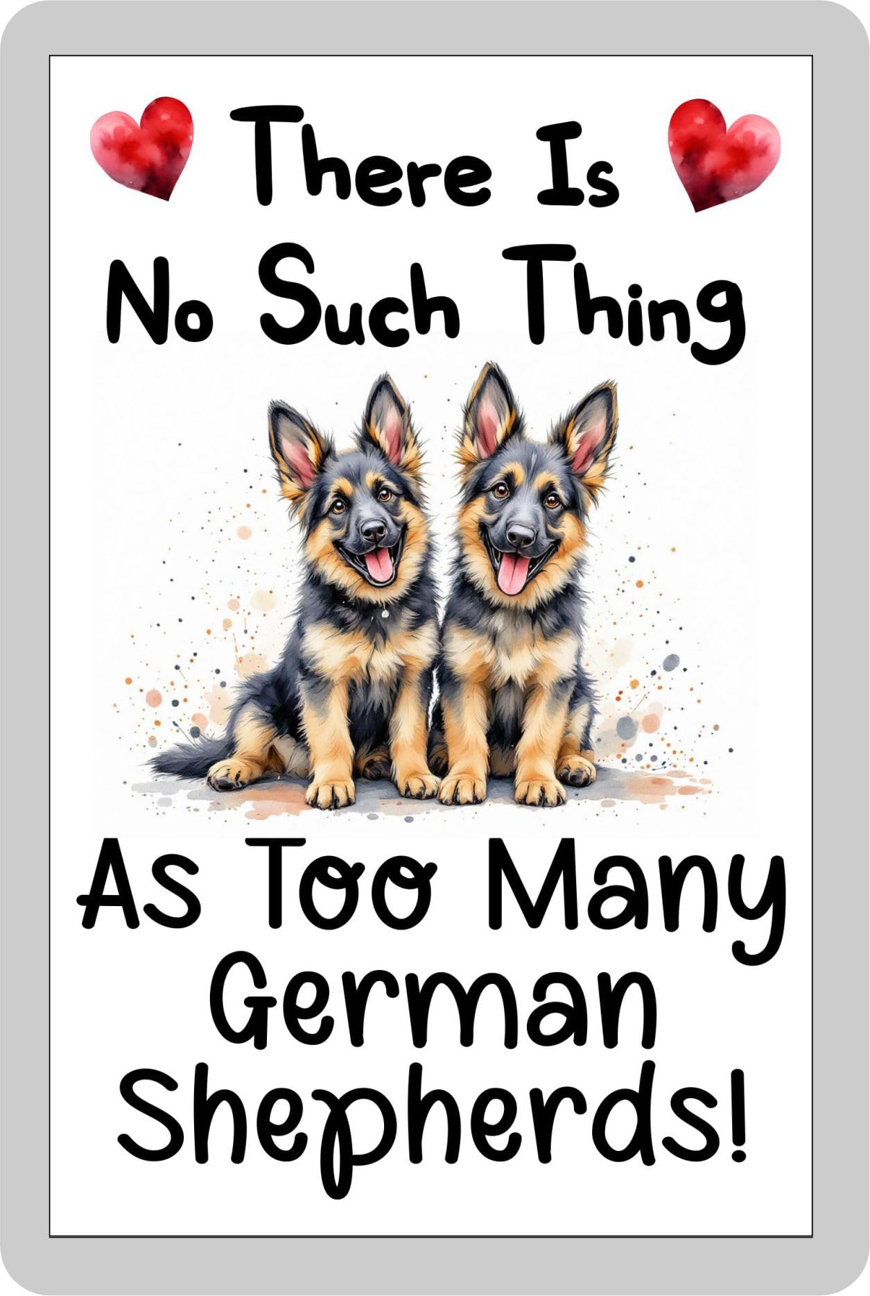 Decalarama Dog Fridge Magnet Gift – There's No Such Thing As Too Many German Shepherds - Cute Fun Novelty Aluminium Present