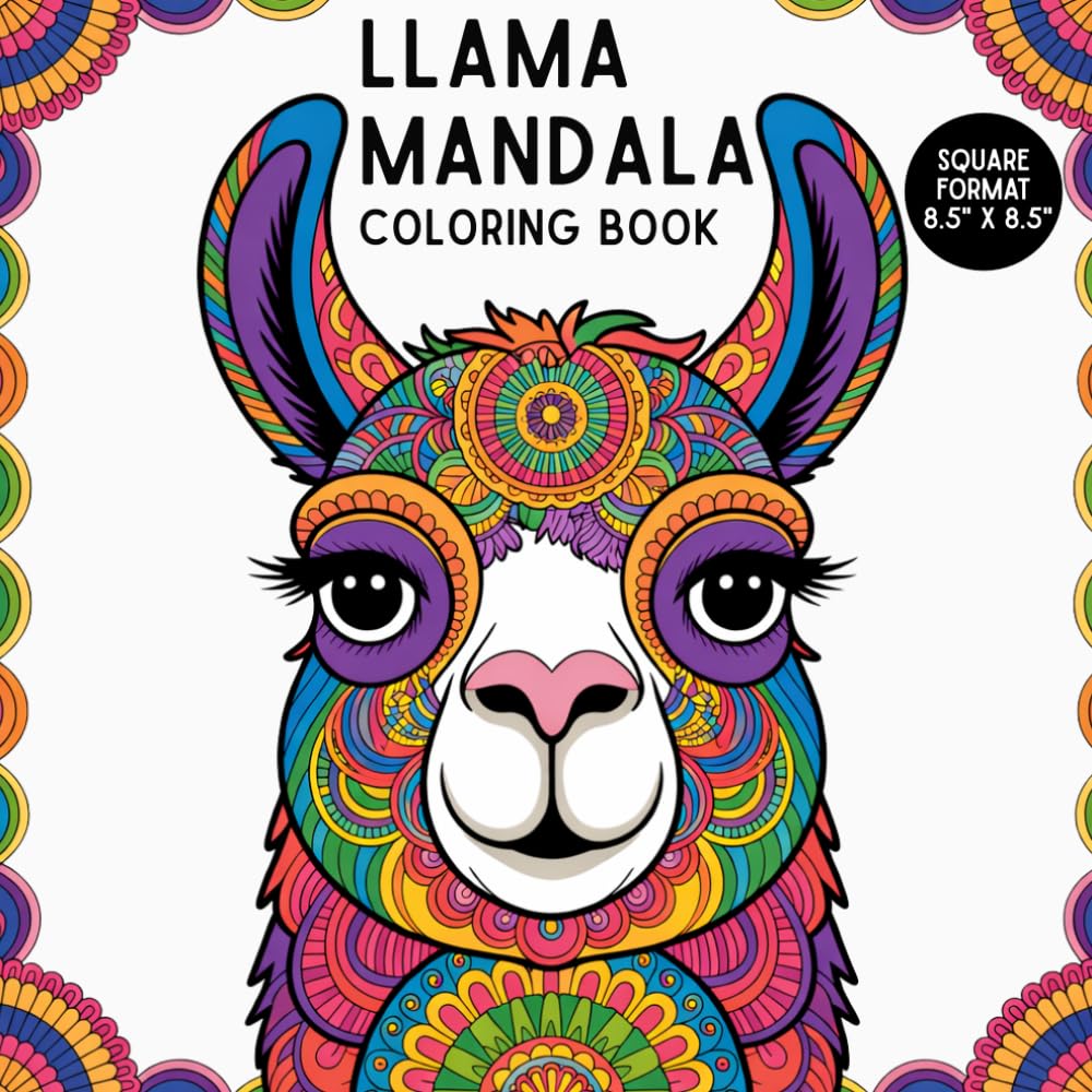 Llama Mandala Coloring Book: Stress Relief Mandala Coloring Pages with Llama Designs for Adults and Teens