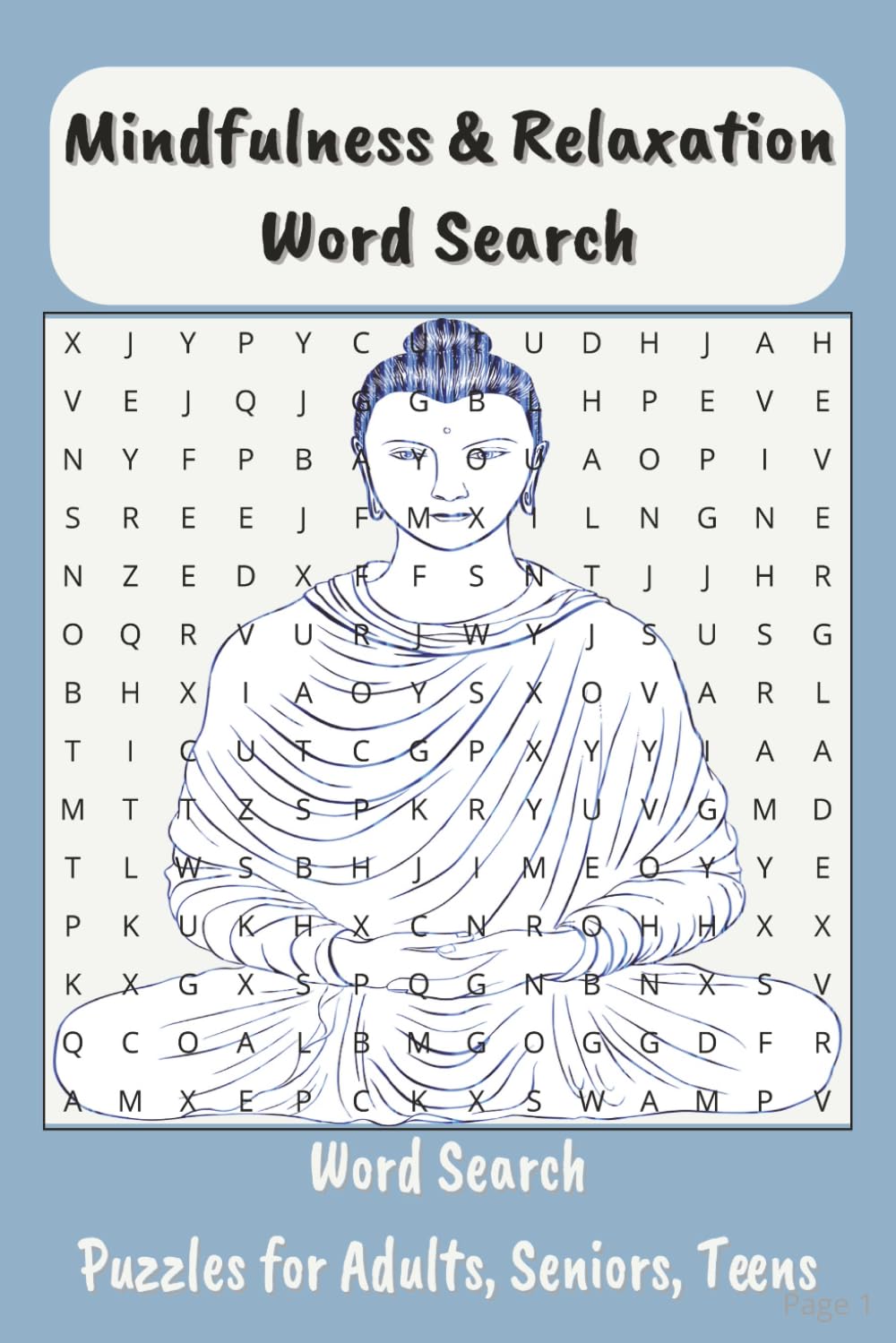 Mindfulness & Relaxation Word Search: Mindfulness & Relaxation Word Searches with Easy-to-Read Print about Self Care, Stress Relief, Anxiety Relief, ... Search | 6x9 inches, 110 pages | 50+ Puzzles