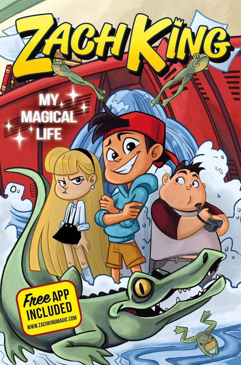 Zach King: My Magical Life: A Middle Grade Adventure About Finding Powers and Friends for Kids (Ages 8-12)