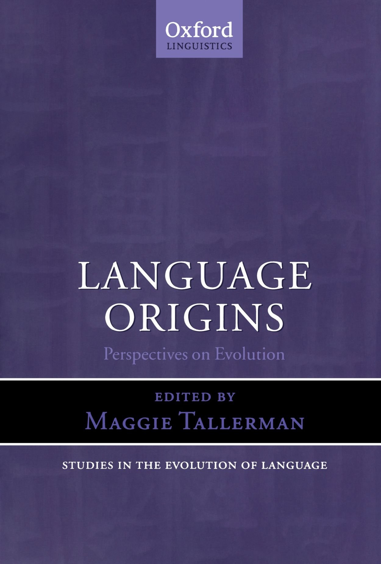 Language Origins: Perspectives on Evolution (Studies in the Evolution of Language)