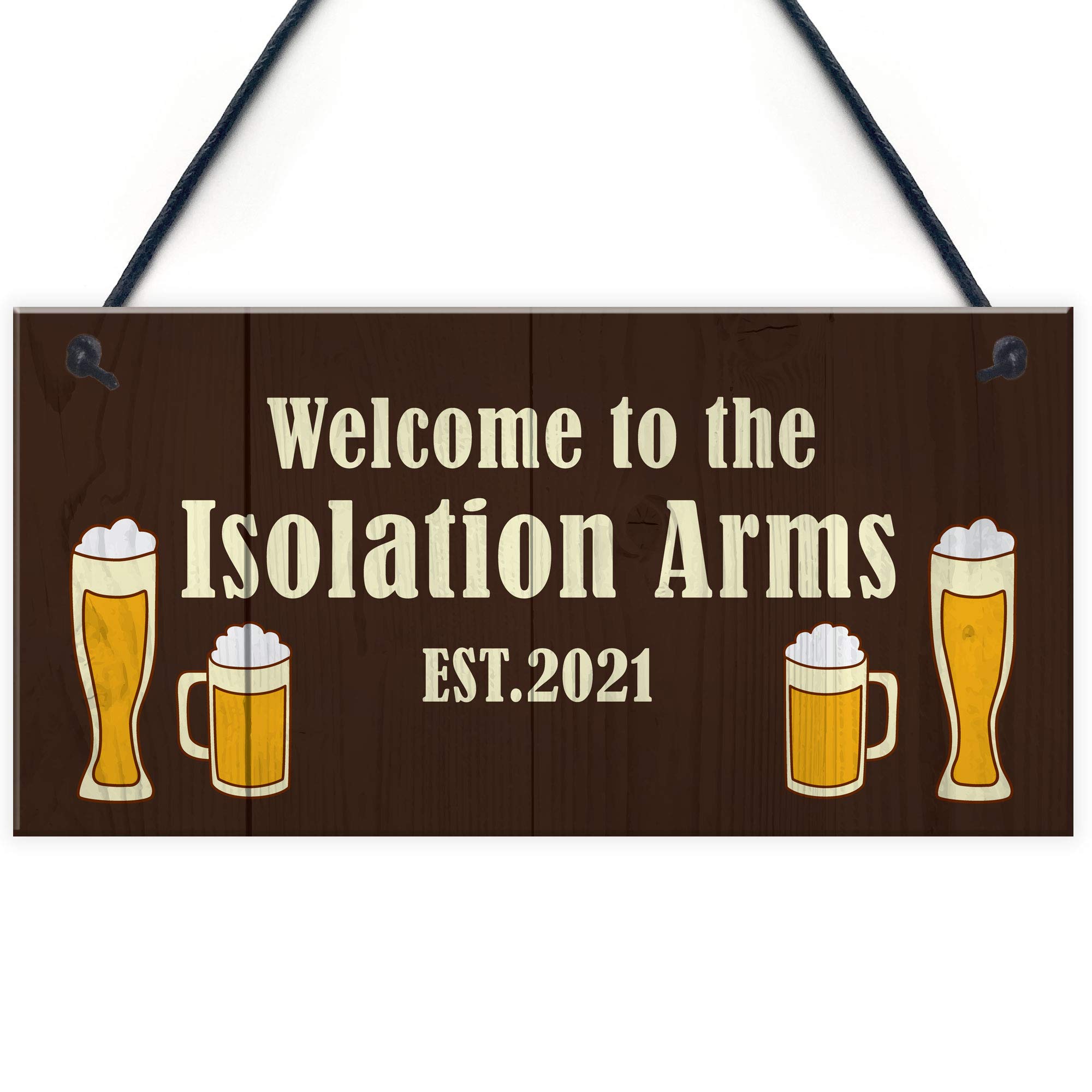 The Isolation Arms Funny HOME BAR Sign Man Cave Plaque Alcohol Lockdown Gift