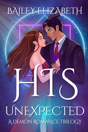 His Unexpected: A Demon Romance Trilogy (The Unexpected Series)