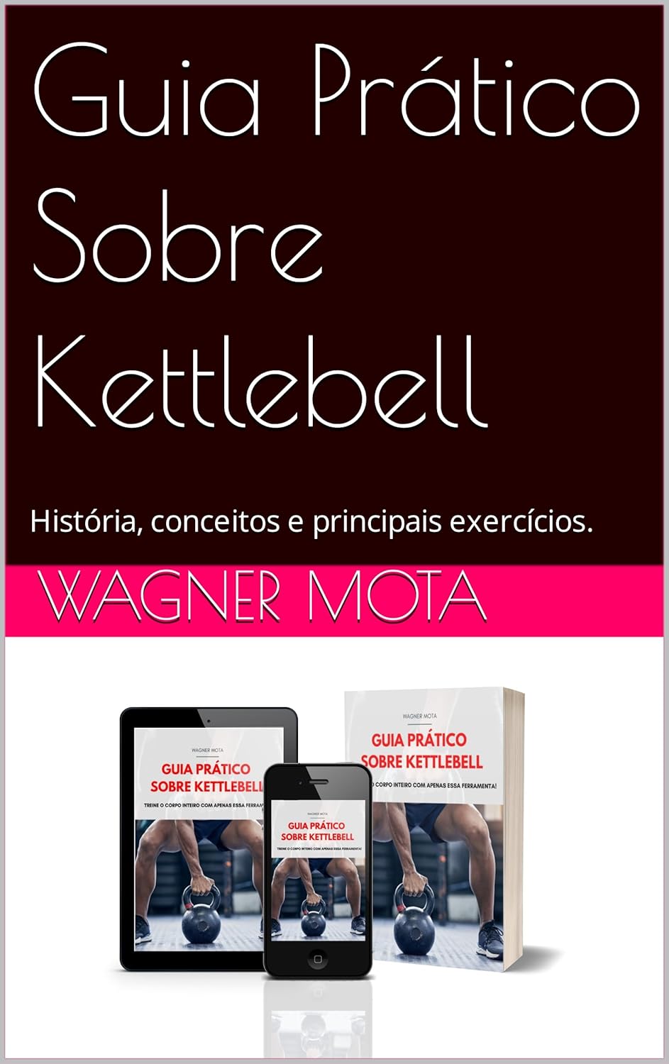 Guia Prático Sobre Kettlebell História, conceitos e