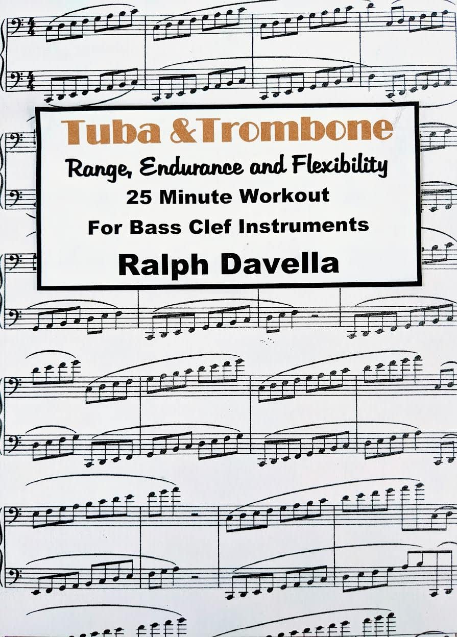Bass Clef Instruments Range, Endurance and Flexibility 25 Minute Workout Ralph Davella: 25 Minute Workout