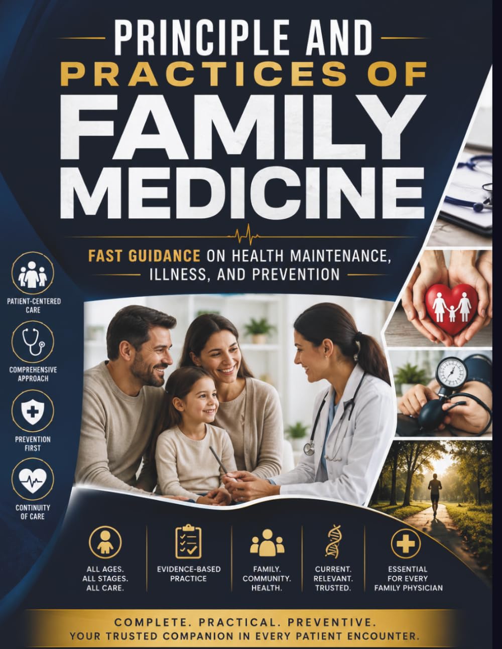 Principle and Practices of Family Medicine: Fast Guidance on Health Maintenance, illness, and Prevention