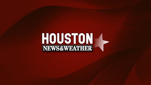 Houston News & Weather
