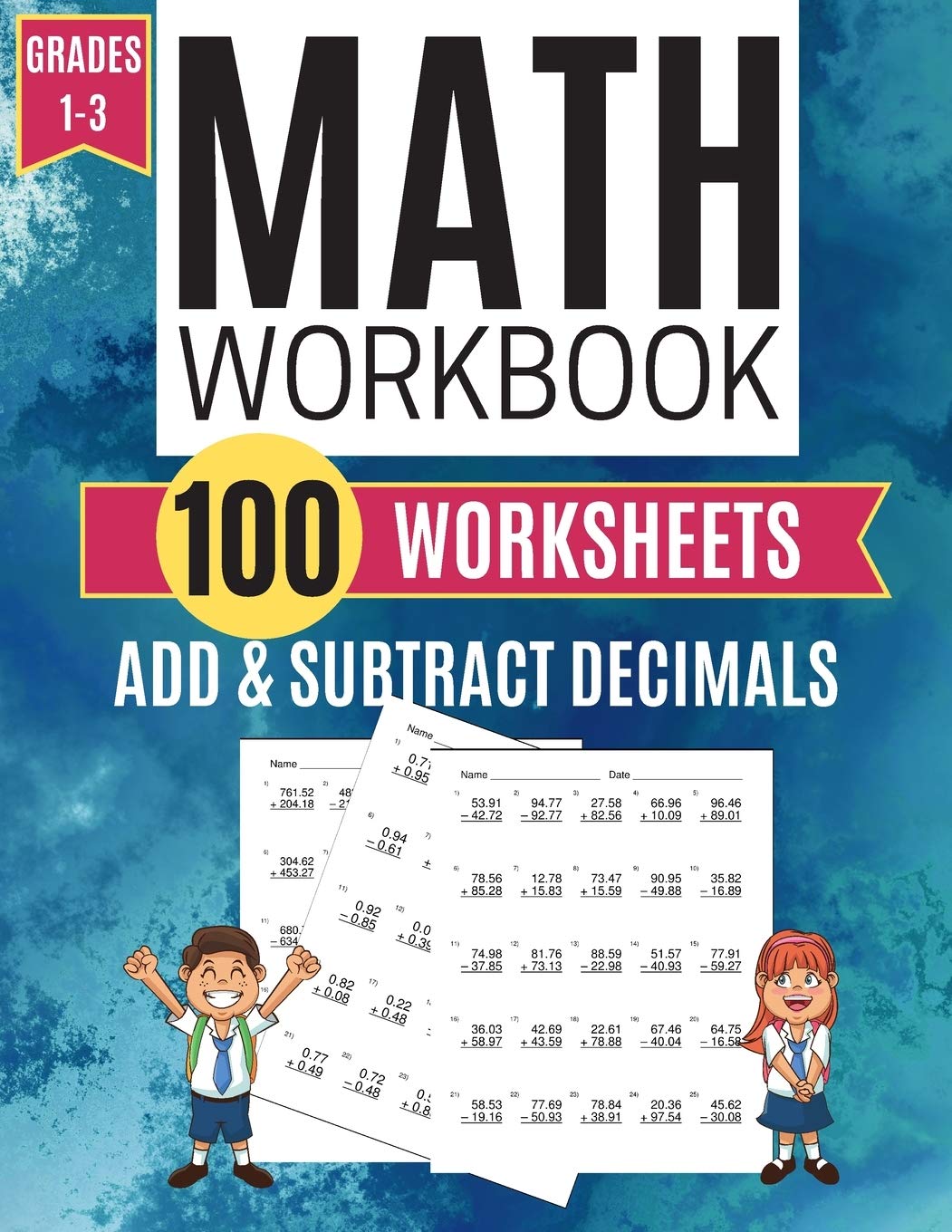 Math Workbook ADD & SUBTRACT DECIMALS 100 Worksheets Grades 1-3