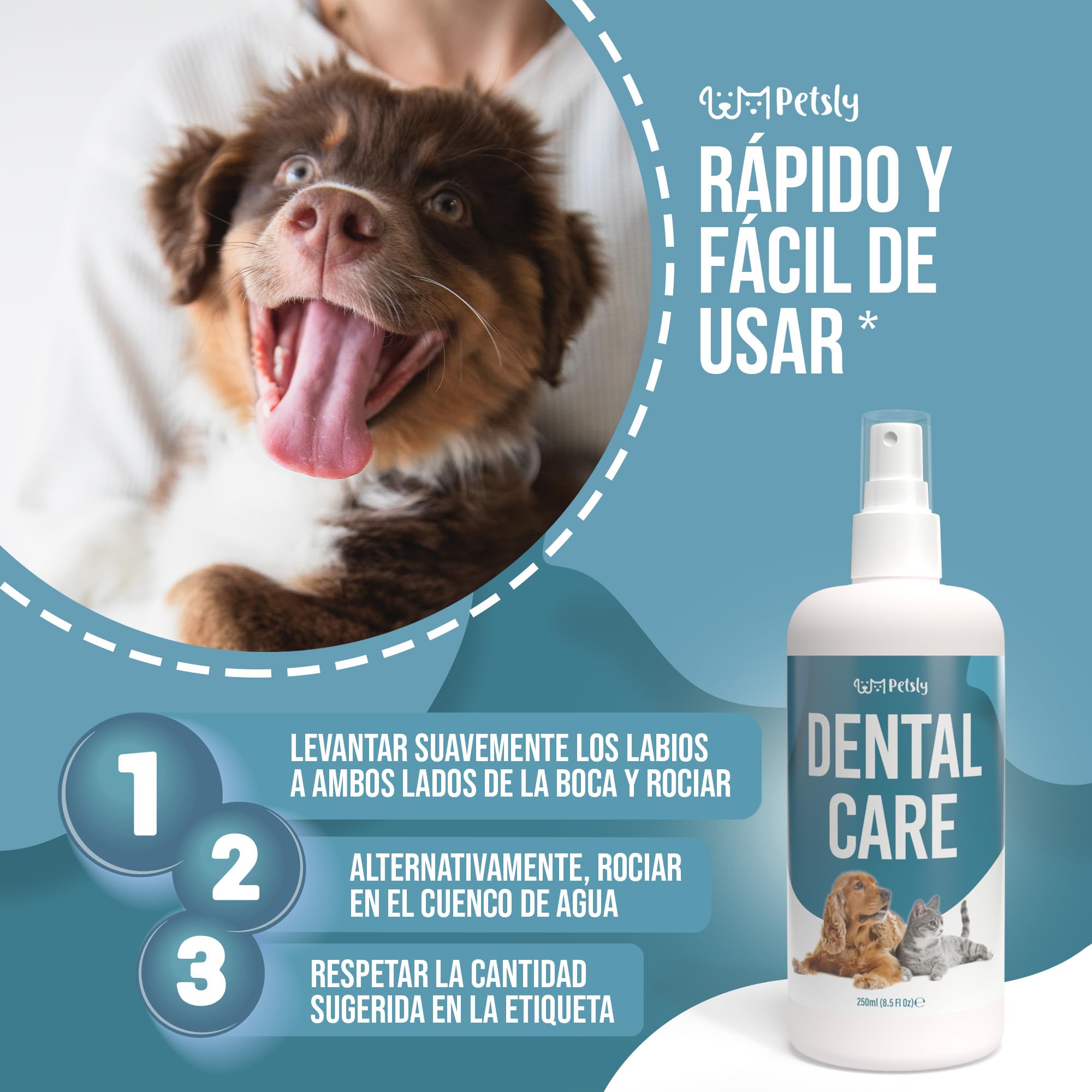 Petsly® Spray Dental Perros y Gatos - 250ml - Elimina el Mal Aliento, Reduce Sarro y Placa - Higiene Bucal sin Cepillado ni Enjuague - Ingredientes Naturales, Seguro si se Ingiere - Calidad Alemana