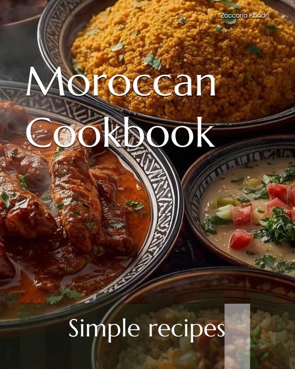 Moroccan Cookbook: Simple recipes