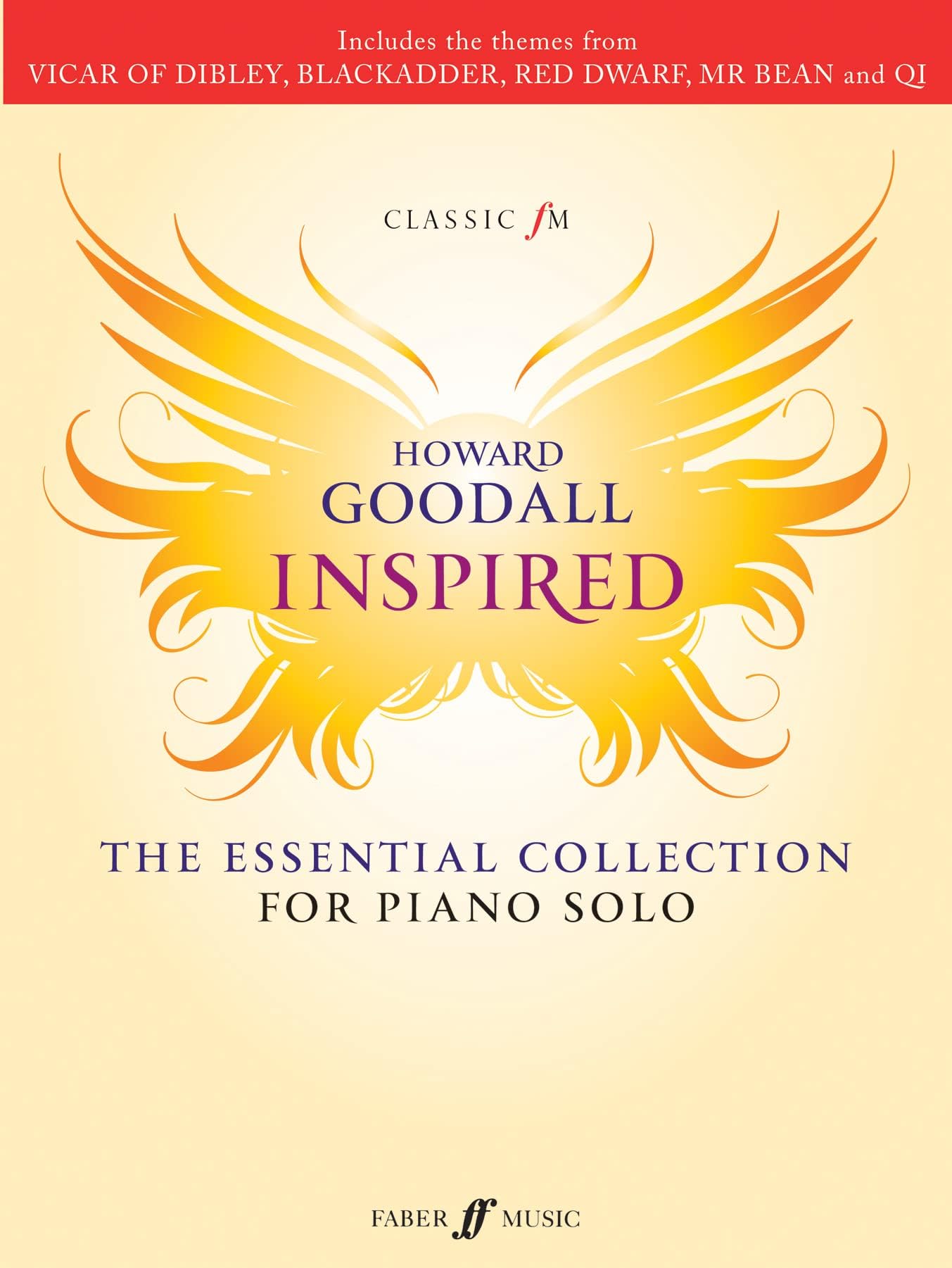 Howard Goodall Inspired: For Solo Piano: Includes the Themes from Vicar of Dibley, Blackadder, Red Dwarf, Mr Bean and Qi