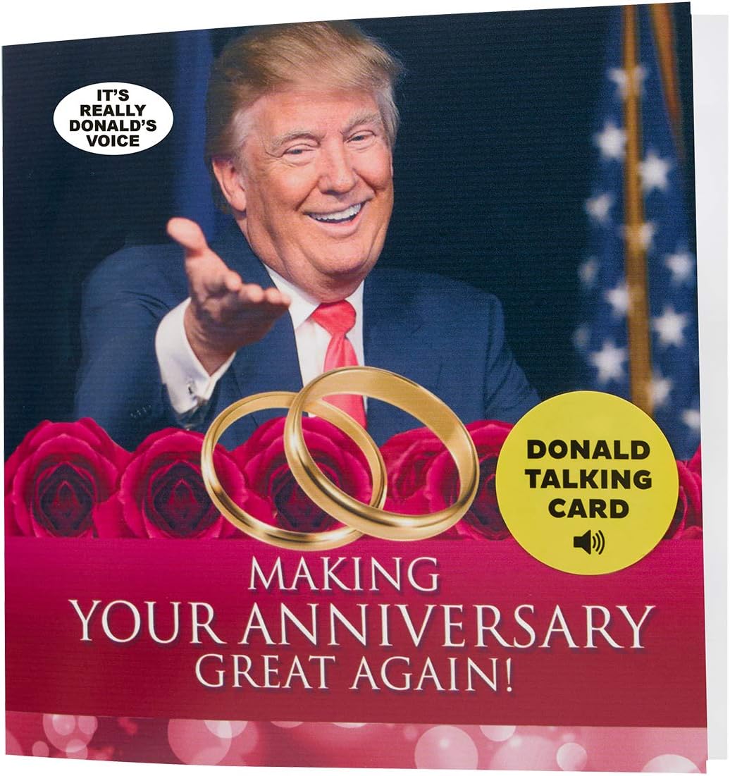 Talking Trump Anniversary Card with Donald Trump's Real Voice Recording - Funny Card for Couple, Husband & Wife - Opens & Plays Audio Message - Collectible Novelty Greeting Card with Envelope