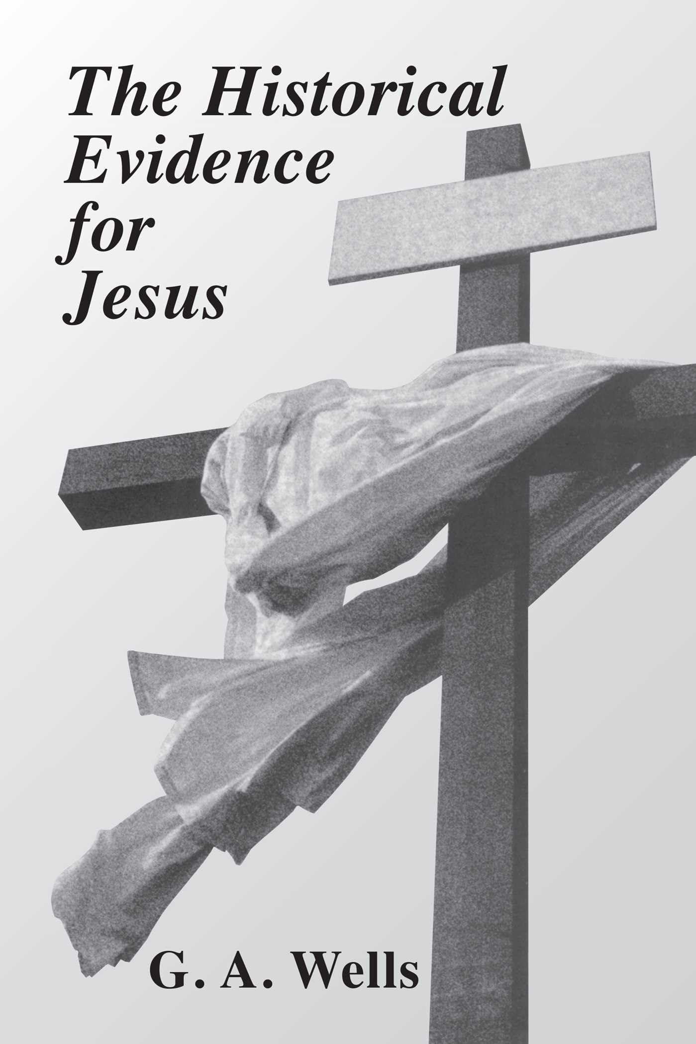 The Historical Evidence for Jesus