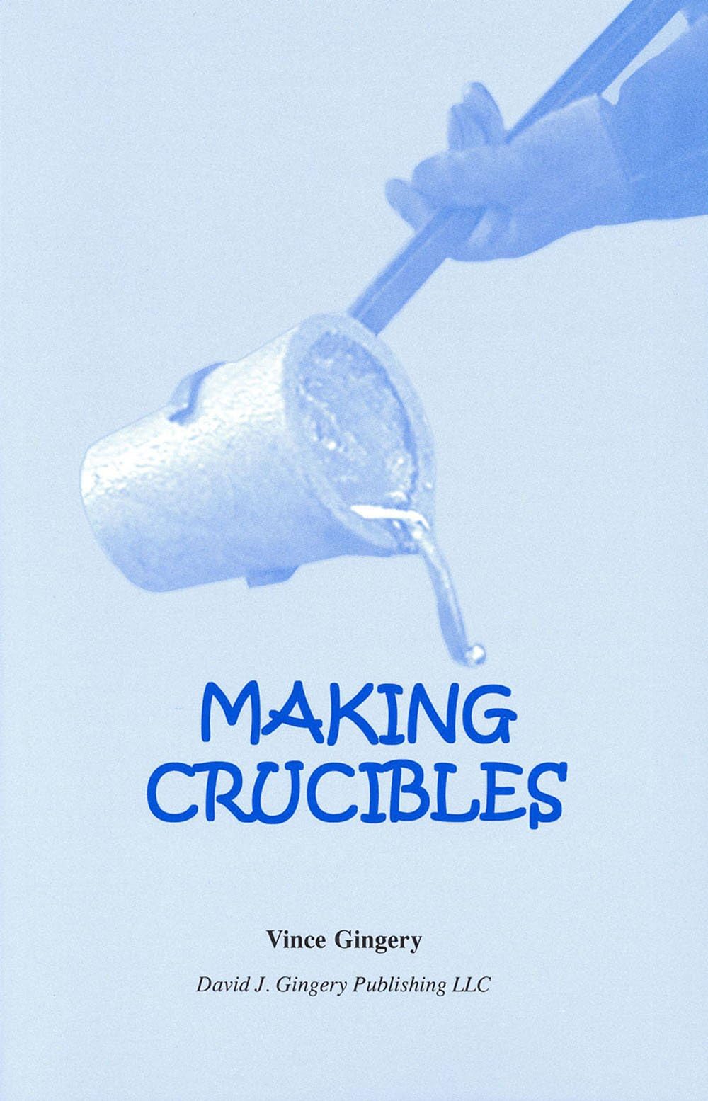Making Crucibles