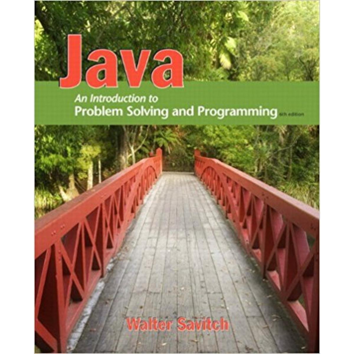 Java: An Introduction to Problem Solving and Programming (6th Edition ...