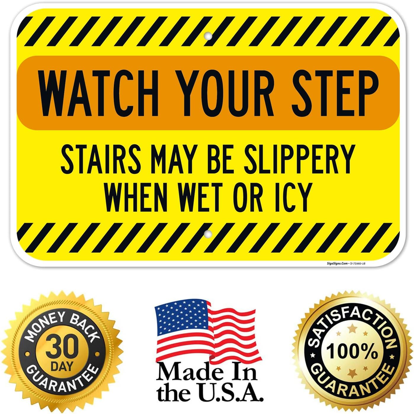 Watch Your Step Stairs May Be Slippery When Wet Or Icy Sign, 12x18 Inches, 55 mil thick HDPS (high density polystyrene), Made in USA