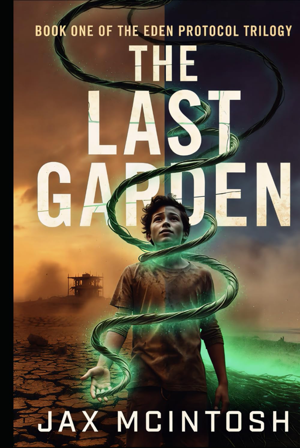 The Last Garden (The Eden Protocol)