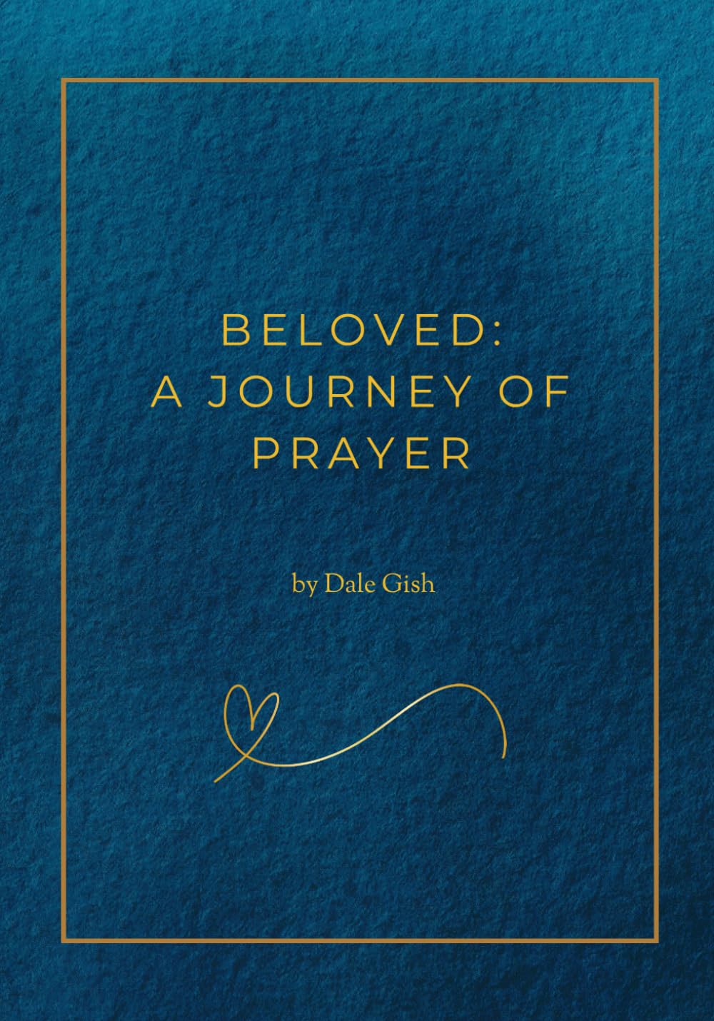 Beloved: A Journey Of Prayer: A Taste Of The Ignatian Exercises