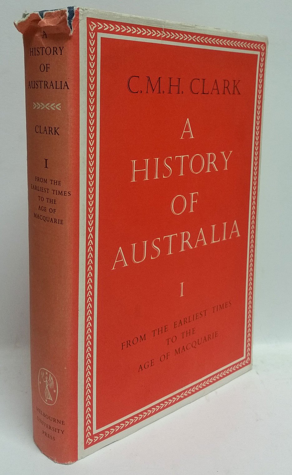 Buy History of Australia: from the Earliest Times to the Age of Macquarie: 001 — BookShops.in