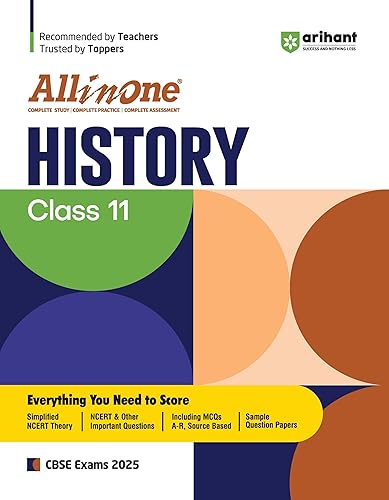 Arihant All In One History Class 11th Based On Latest NCERT For CBSE Exams 2025 | Mind map in each chapter | Clear &amp; Concise Theory | Intext &amp; Chapter Exercises | Sample Question Papers