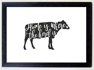 HOME IS WHERE THE HERD IS A4 Print Fun Wall Art Quote Home Decor New Home Farm Gift SOLD IN A BLACK WOOD FRAME