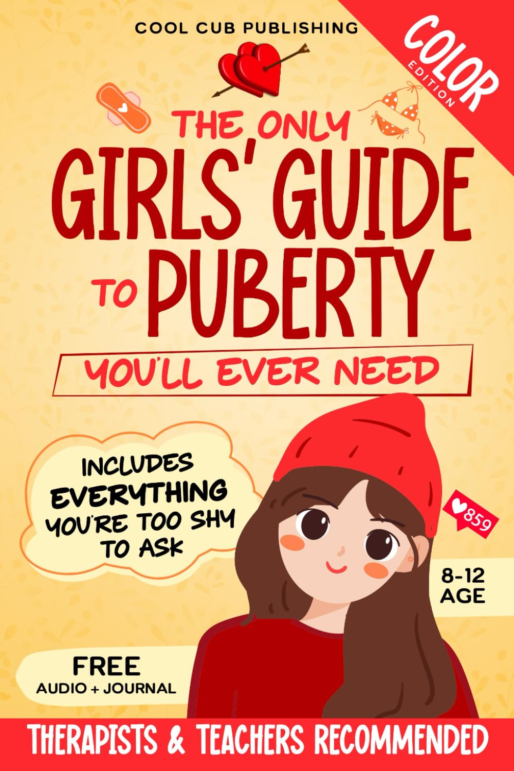 The Only Girls’ Guide to Puberty You’ll Ever Need The Only Girls’ Guide to Puberty You’ll Ever Need
